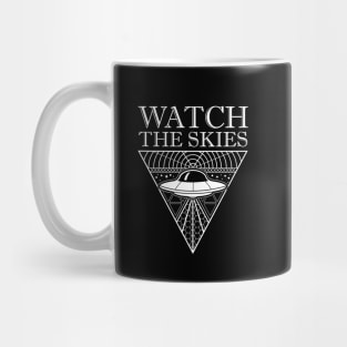 WATCH THE SKIES Mug